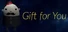 Gift for You