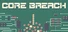 Core Breach