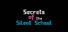 Secrets of the Silent School