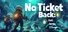 No Ticket Back: Craft, Survive & Escape