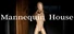 Mannequin House