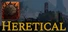 Heretical