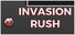 Invasion Rush