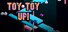 Toy Toy Up!