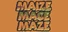 Maize Mace Maze
