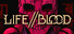 Life // Blood