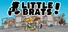Little Brats!