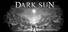 DARK SUN (黑暗太阳)