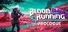 Blood Running: Prologue