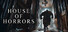 House of Horrors