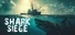 SHARK SIEGE - TOGETHER SURVIVAL