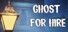 Ghost For Hire