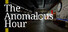 The Anomalous Hour