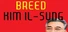 Breed Kim Il-Sung