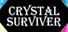 Crystal Survivor