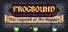 Frogbound: the Legend of Sir Hopper
