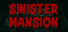 Sinister Mansion