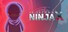 10 Second Ninja X