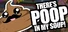 There's Poop In My Soup