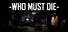 Who Must Die