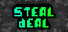 Steal Deal