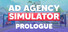 Ad Agency Simulator: Prologue