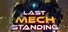 Last Mech Standing