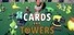 Cards and Towers