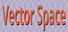 Vector Space