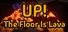 Up! The Floor Is Lava
