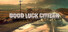 Good Luck Citizen