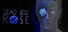 Dead Blue Rose