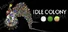 Idle Colony