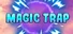 Magic Trap