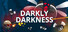 Darkly Darkness