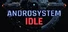 Androsystem Idle