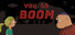 You Go Boom