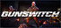 Gunswitch
