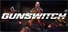Gunswitch