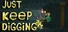 Just Keep Digging