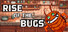 Rise of the Bugs