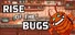 Rise of the Bugs