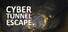 Cyber Tunnel Escape