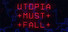 Utopia Must Fall