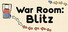 War Room: Blitz