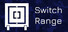 Switch Range