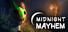 Midnight Mayhem