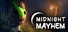 Midnight Mayhem