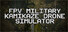 FPV Military Kamikaze Drone Simulator