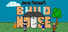 Justin Freeman's Build A House